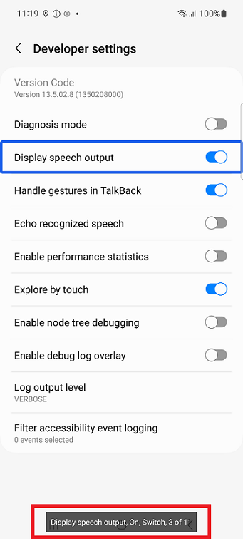 Speech output when TalkBack is activated.